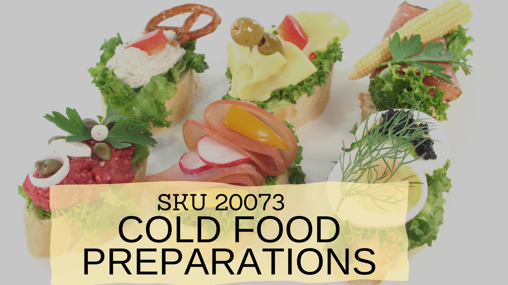 COLD FOOD PREPARATION