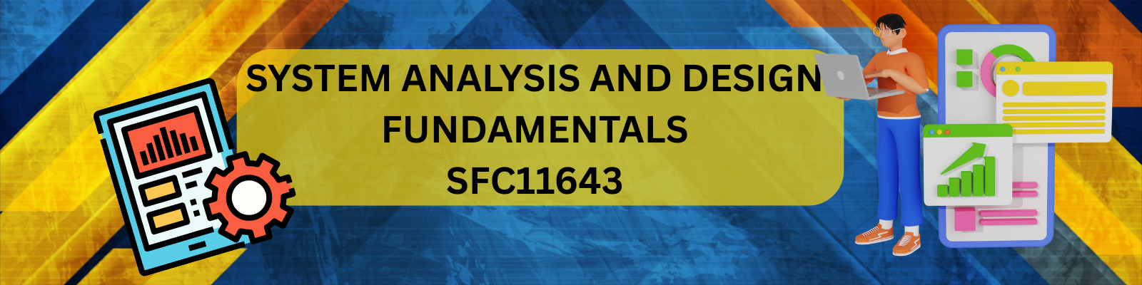 SYSTEM ANALYSIS AND DESIGN FUNDAMENTALS