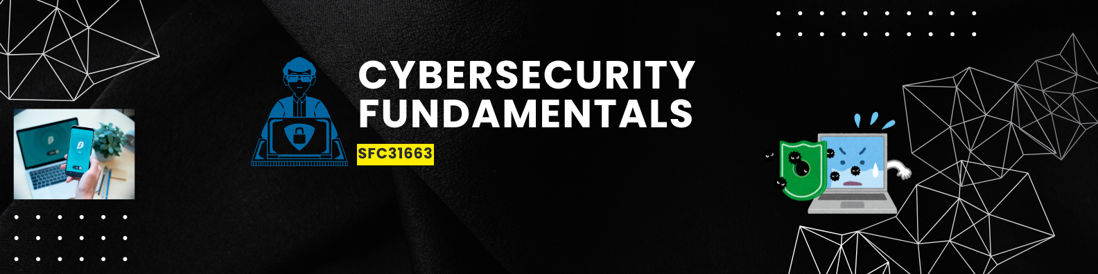 SFC 31663 CYBERSECURITY FUNDAMENTALS