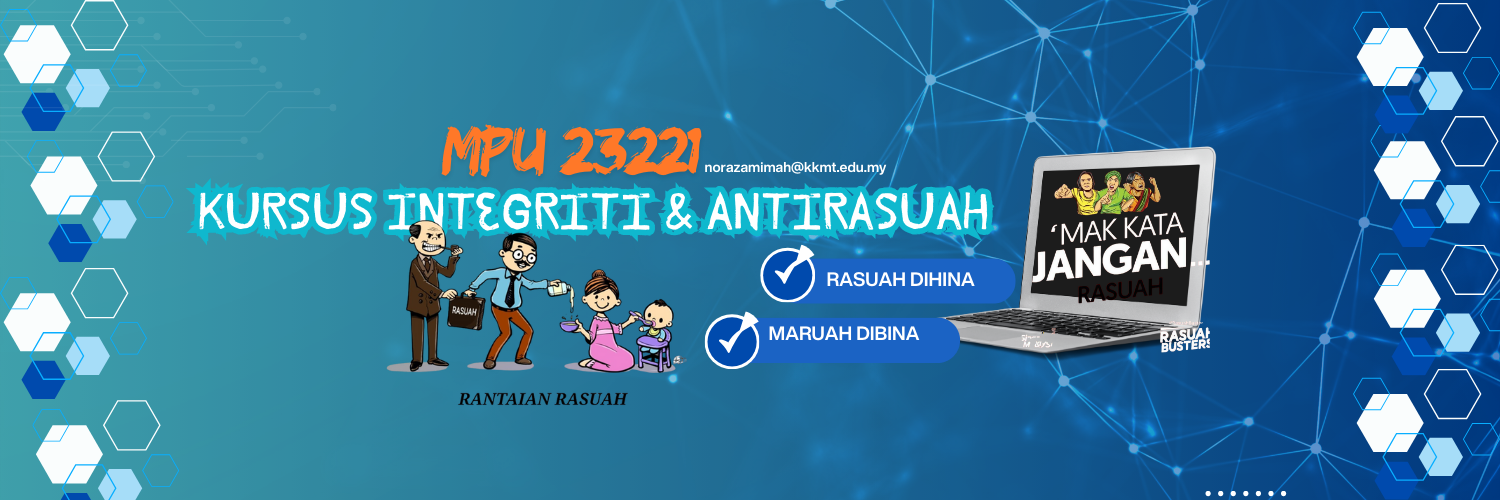 MPU23221 KURSUS INTEGRITI DAN ANTIRASUAH