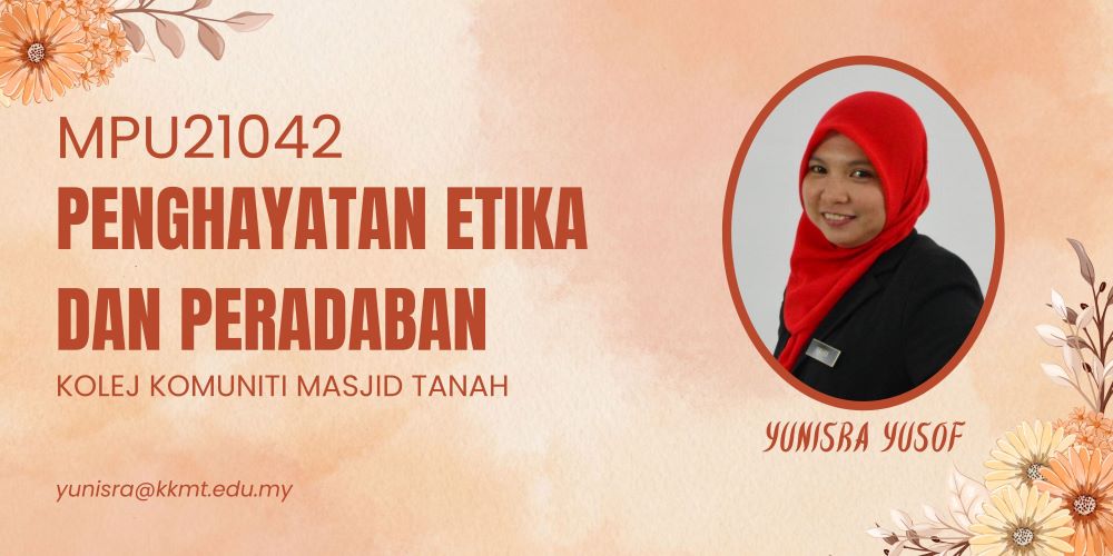 MPU 21042 Penghayatan Etika dan Peradaban