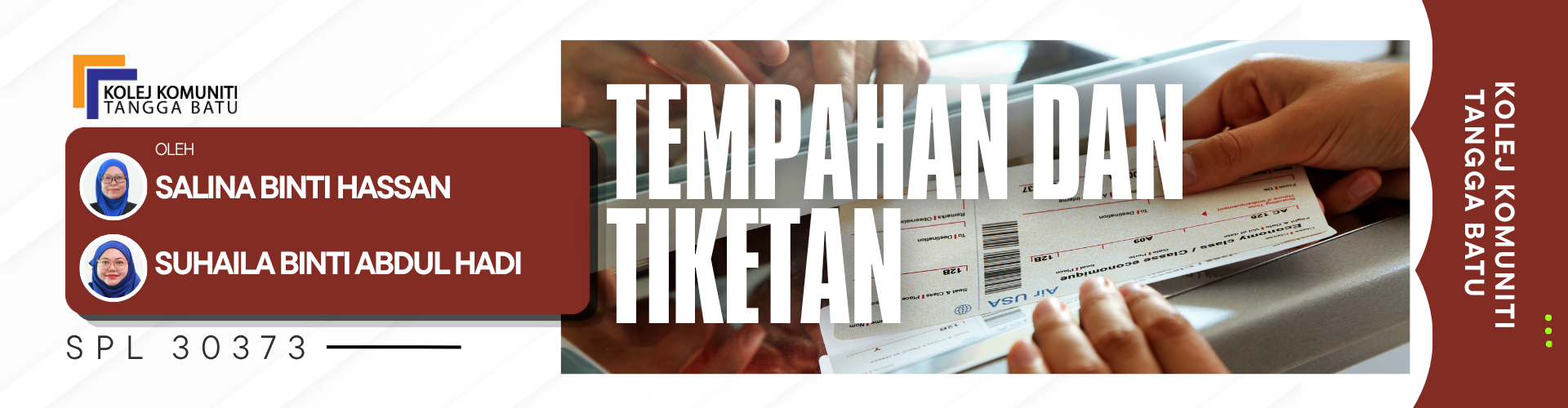 SPL 30373 TEMPAHAN DAN TIKETAN
