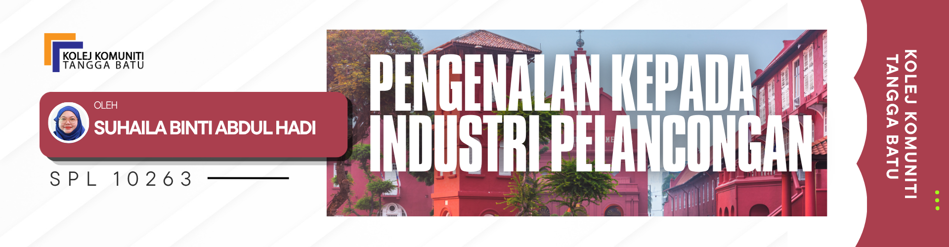SPL 10263 PENGENALAN KEPADA INDUSTRI PELANCONGAN