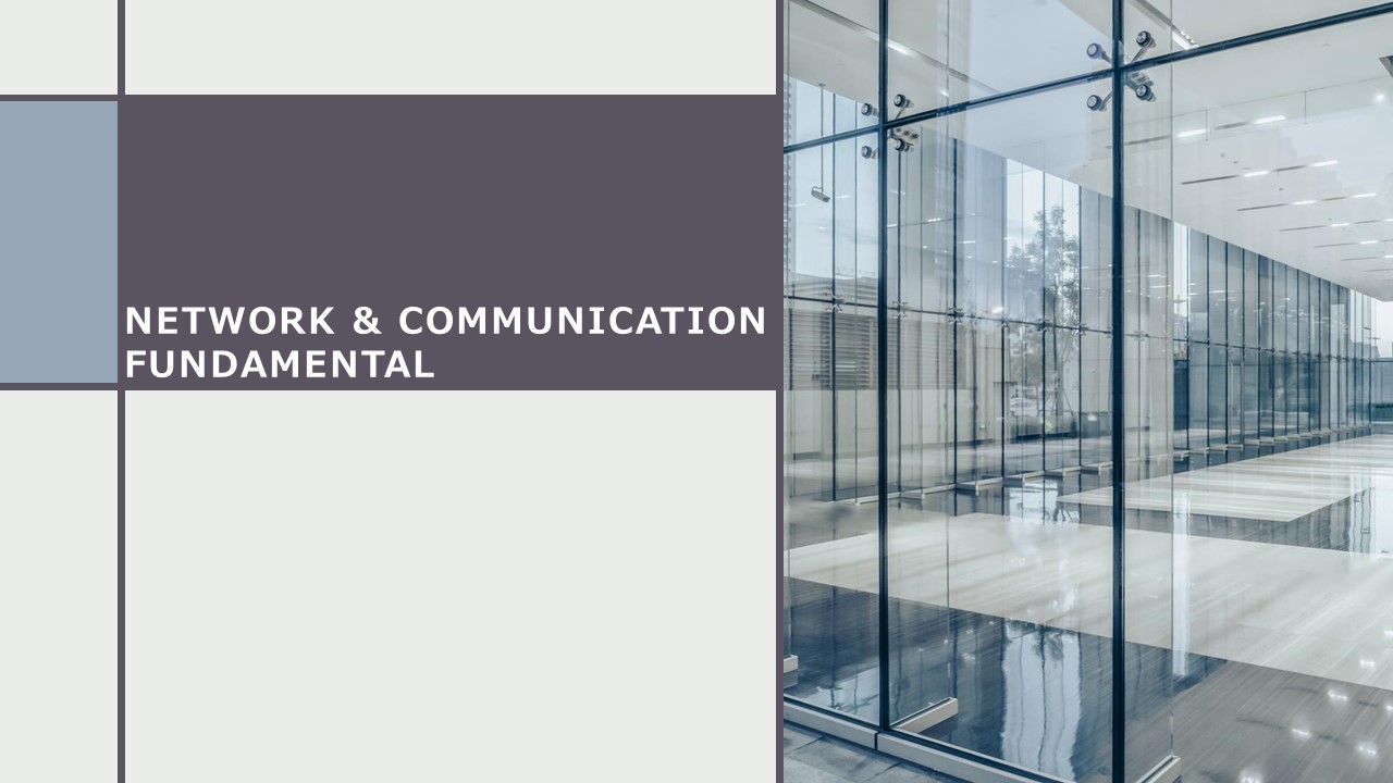 NETWORK AND COMMUNICATION FUNDAMENTAL