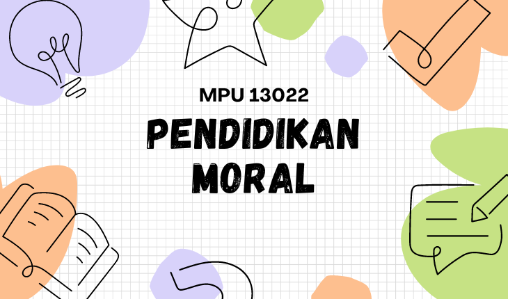 MPU13022-PENDIDIKAN MORAL